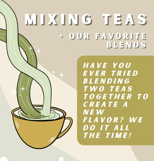 DO YOU MIX TEAS??