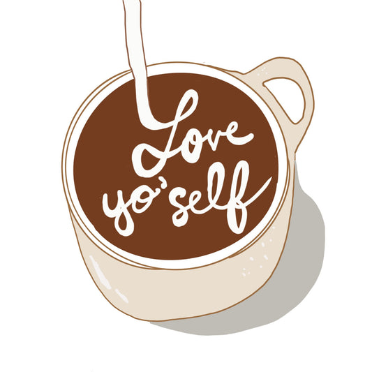 LOVE YO SELF 😘